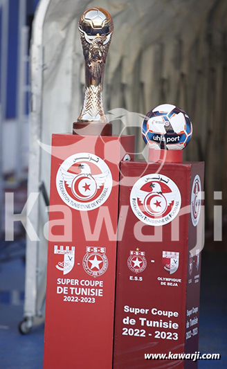 Super Coupe de Tunisie 22-23 : Etoile du Sahel - Olympique de Béja